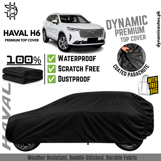 Haval H6 2021-2026 Black Coated Parachute Top Cover | Custom Fit Car Cover | Waterproof | Double Stitched | Dust & Scratch Protection | Premium Quality